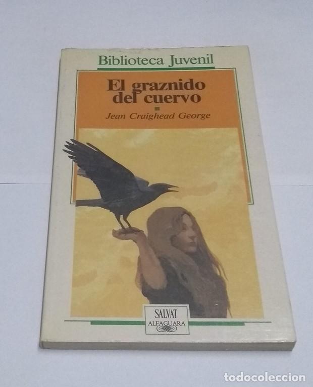 Libros: El graznido del cuervo - Jean Craighead George - Foto 1