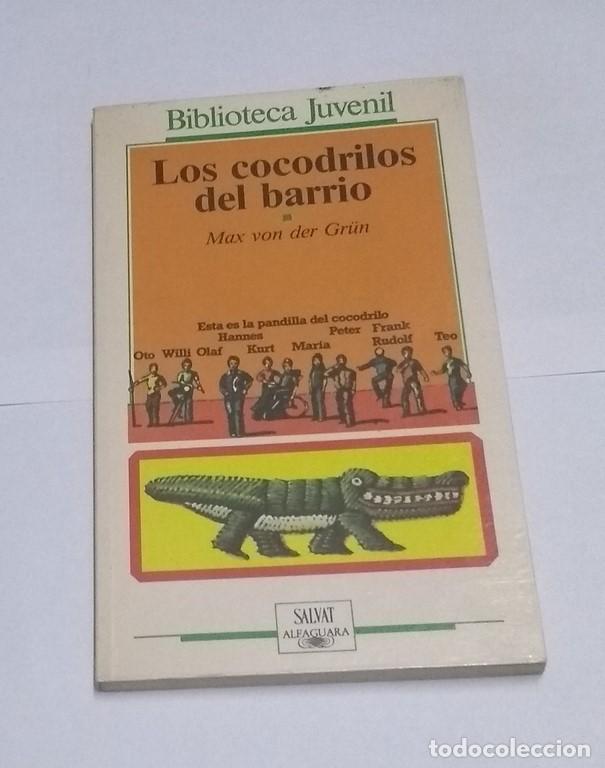 Libros: Los cocodrilos del barrio - Max von der Gr&uuml;n - Foto 1