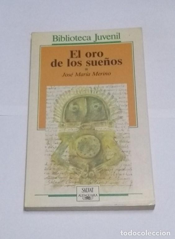 Libros: El oro de los sue&ntilde;os - Jos&eacute; Mar&iacute;a Merino - Foto 1