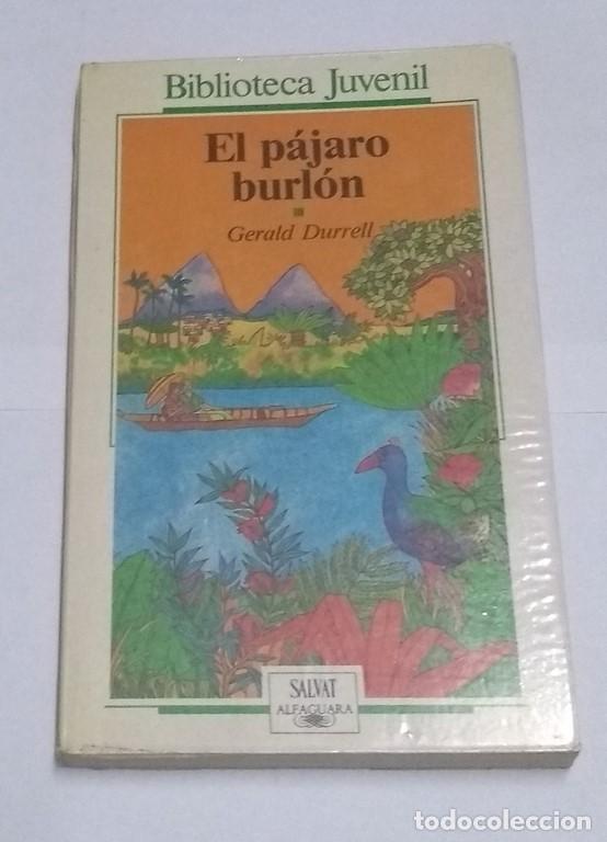 Libros: El p&aacute;jaro burl&oacute;n - Gerald Durrell - Foto 1