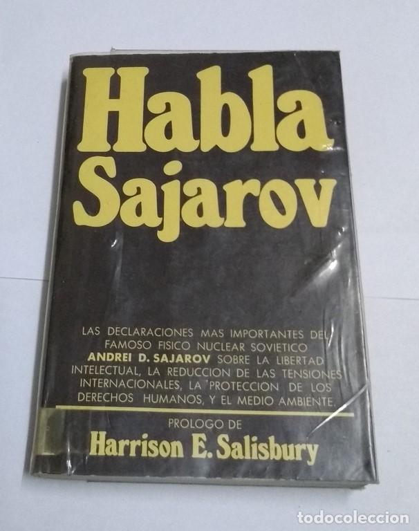 Libros: Habla Sajarov - Andrei D. Sajarov - Foto 1