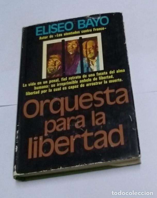 Libros: Orquesta para la libertad - Eliseo Bayo - Foto 1