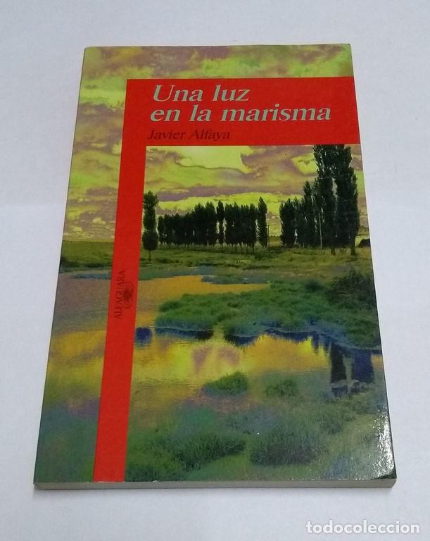 Libros: Una luz en la marisma - Javier Alfaya - Foto 1