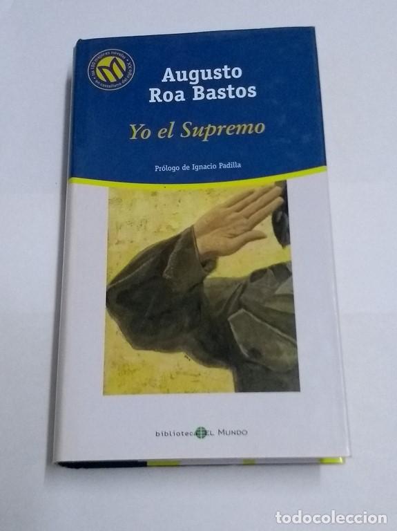 Libros: Yo el Supremo - Augusto Roa Bastos - Foto 1