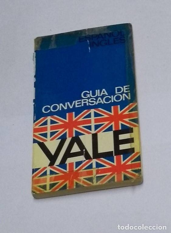 Libros: Gu&iacute;a de conversaci&oacute;n Yale. Espa&ntilde;ol &ndash; Ingl&eacute;s - Foto 1