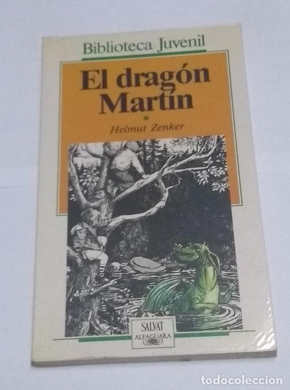 Libros: El drag&oacute;n Mart&iacute;n - Helmut Zenker - Foto 1