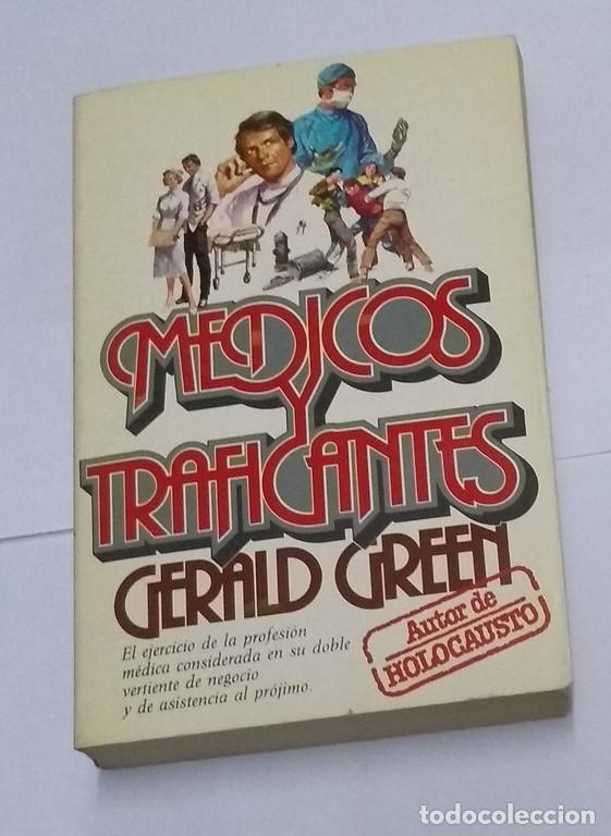 Libros: M&eacute;dicos y traficantes - Gerald Green - Foto 1