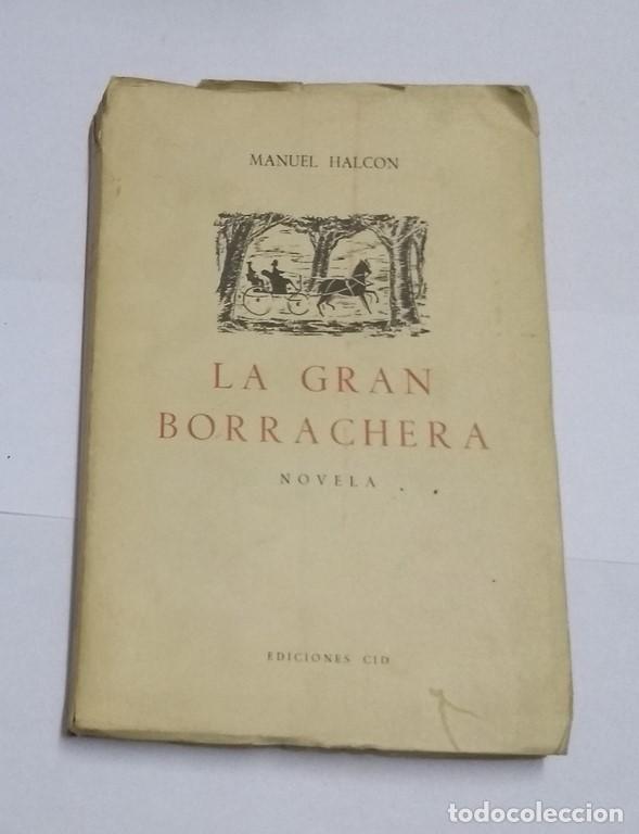 Libros: La gran borrachera - Manuel Halcon - Foto 1