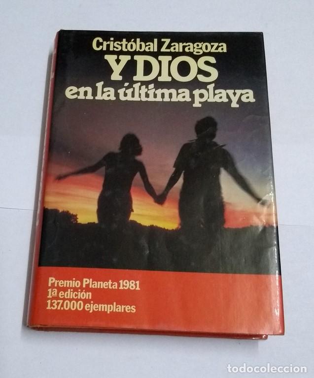 Libros: Y Dios en la &uacute;ltima playa - Crist&oacute;bal Zaragoza - Foto 1