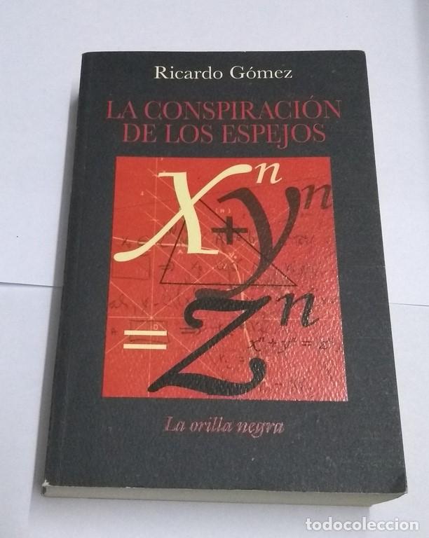 Libros: La conspiraci&oacute;n de los espejos - Ricardo G&oacute;mez - Foto 1
