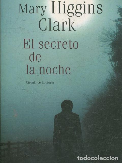 Libros: EL SECRETO DE LA NOCHE. - HIGGINS CLARK, Mary. - Foto 1