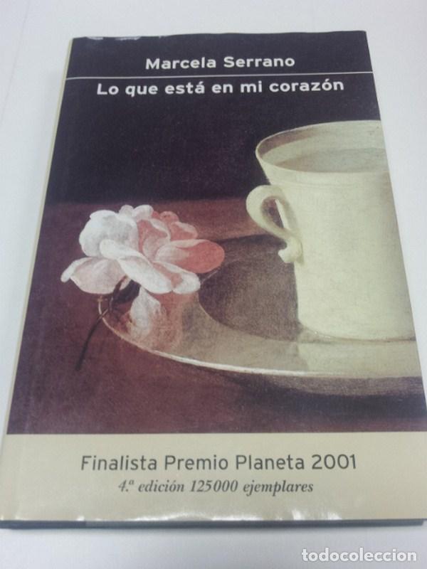 Libros: Lo que est&aacute; en mi coraz&oacute;n - Marcela Serrano - Foto 1
