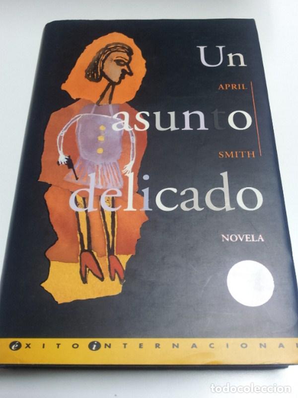 Libros: Un asunto delicado - Smith, April - Foto 1