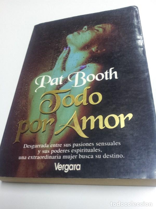 Libros: Todo por amor - Booth, Pat - Foto 1