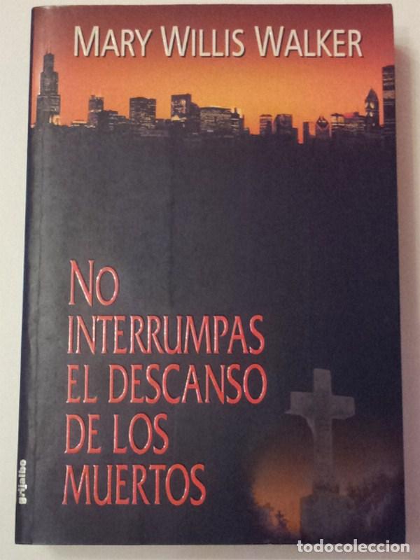 Libros: No interrumpas el descanso de los muertos - Walker, Mary Willis - Foto 1