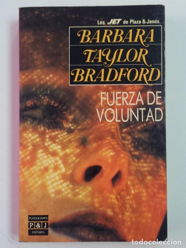 Libros: Fuerza de voluntad - Bradford, Barbara Taylor - Foto 1
