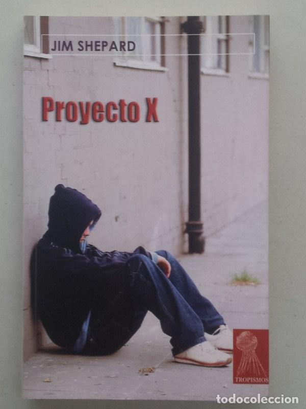Libros: PROYECTO X - Shepard, Jim - Foto 1