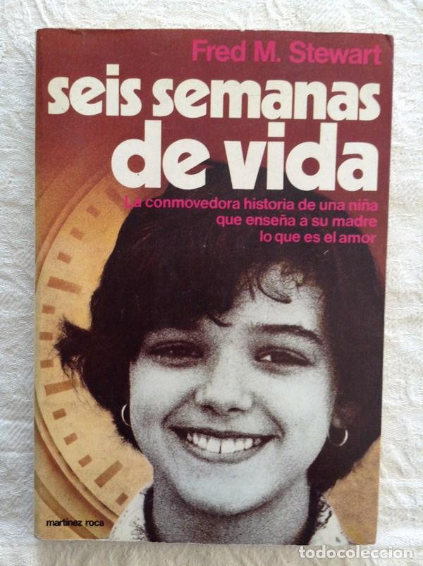 Libros: Seis semanas de vida - Fred M. Stewart - Foto 1