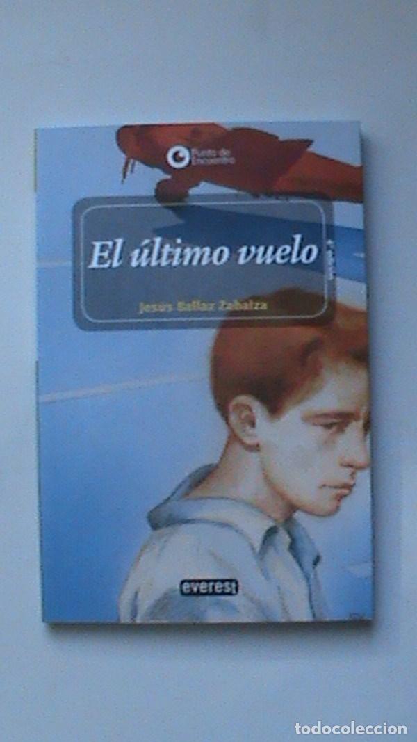 Libros: El &uacute;ltimo vuelo - Jes&uacute;s Ballaz Zabalza - Foto 1