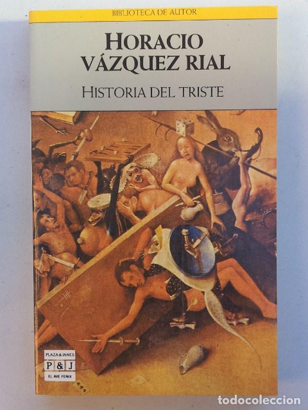Libros: Historia del triste - Horacio V&aacute;zquez Rial - Foto 1