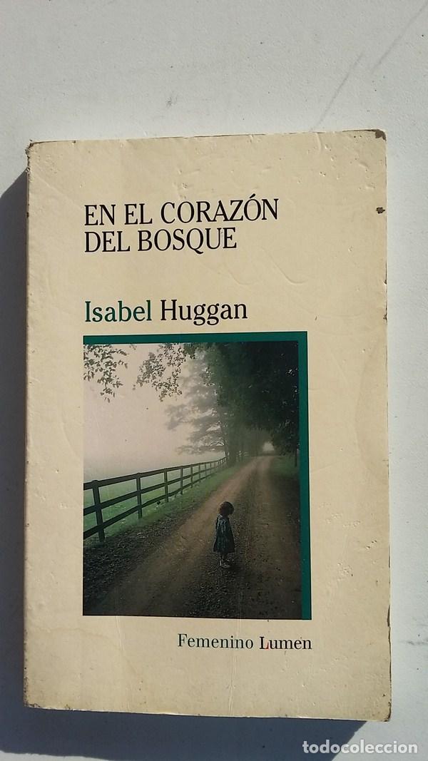 Libros: En el corazon del bosque - Isabel Huggan - Foto 1
