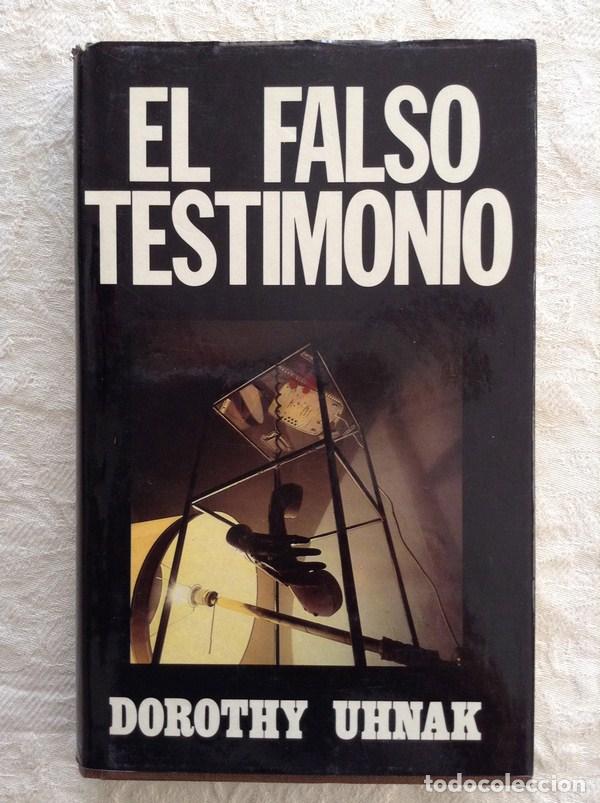 Libros: El falso testimonio - Dorothy Uhnak - Foto 1