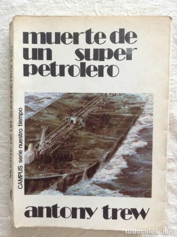 Libros: Muerte de un s&uacute;per petrolero - Antony Trew - Foto 1