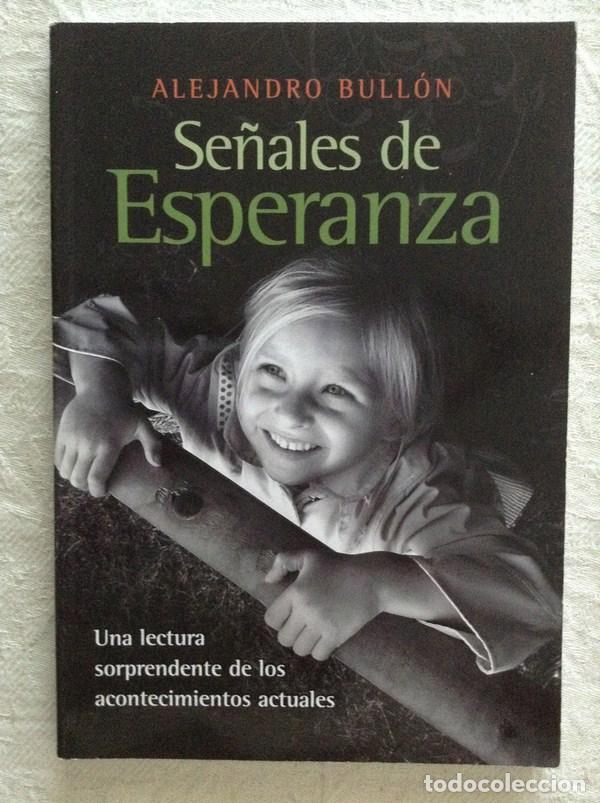 Libros: Se&ntilde;ales de esperanza - Alejandro Bull&oacute;n - Foto 1