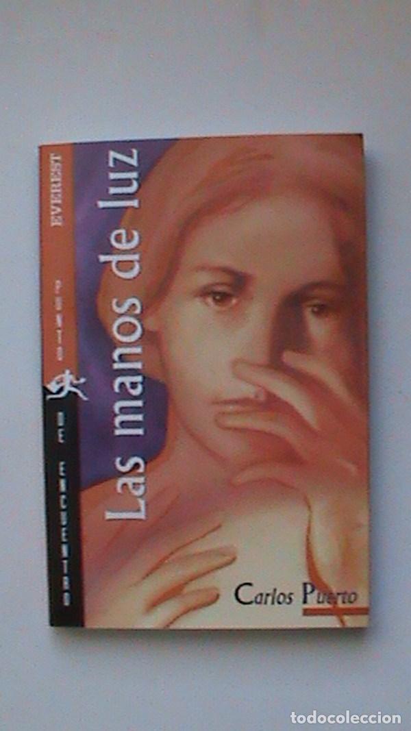 Libros: Las manos de luz - Carlos Puerto - Foto 1