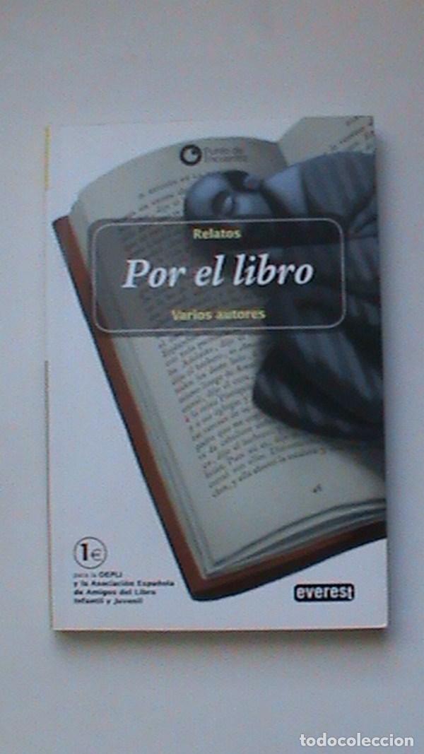 Libros: Por el libro. Relatos. - Varios - Foto 1