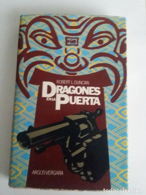 Libros: Dragones en la puerta - Robert L. Duncan - Foto 1