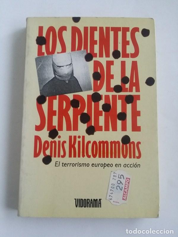 Libros: Los dientes de la serpiente - Denis Kilcommons - Foto 1