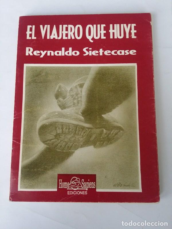 Libros: El viajero que huye - Reynaldo Sietecase - Foto 1