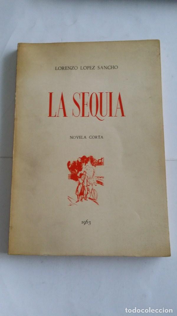 Libros: La sequia - Lorenzo Lopez Sancho - Foto 1