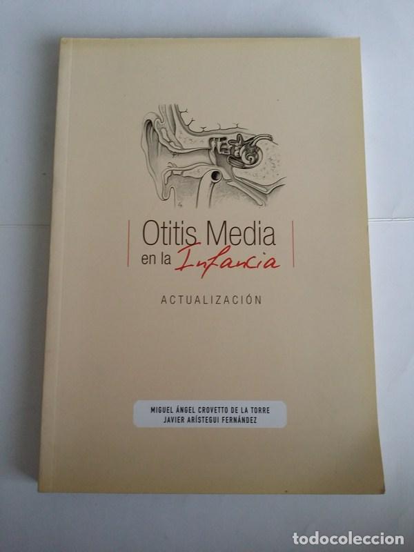 Libri di seconda mano: Otitis media en la infancia - Miguel Angel Crovetto de la Torre. Javier Aristegui Fernandez