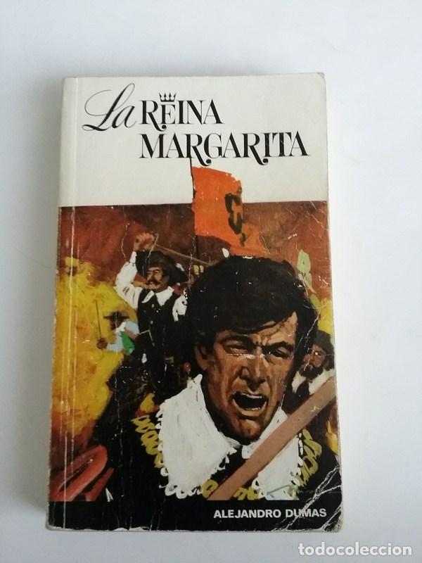 Libros: La reina Margarita - Alejandro Dumas - Foto 1