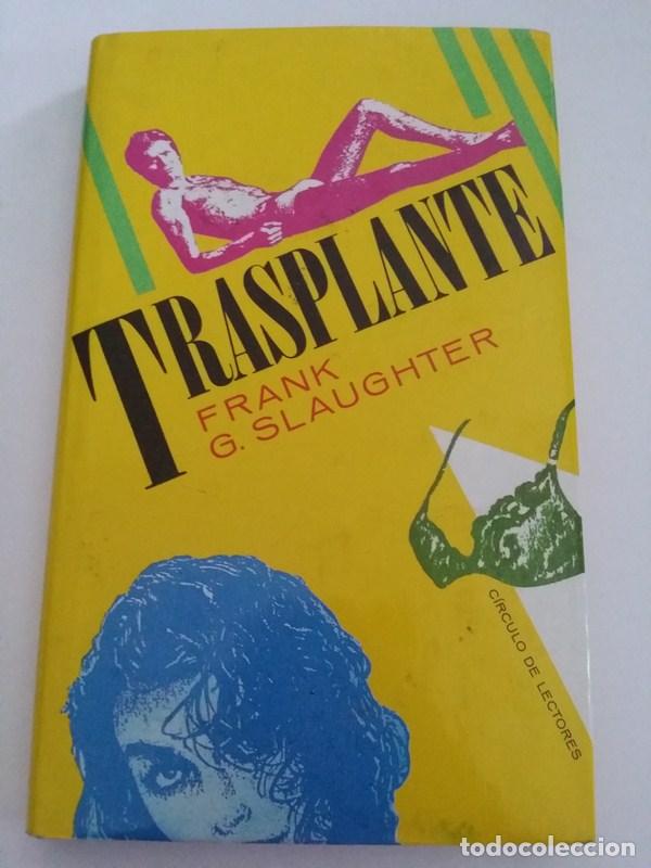 Libros: Transplante - Frank G. Slaughter - Foto 1