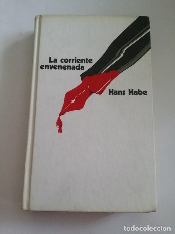 Libros: La corriente envenenada - Hans Habe - Foto 1