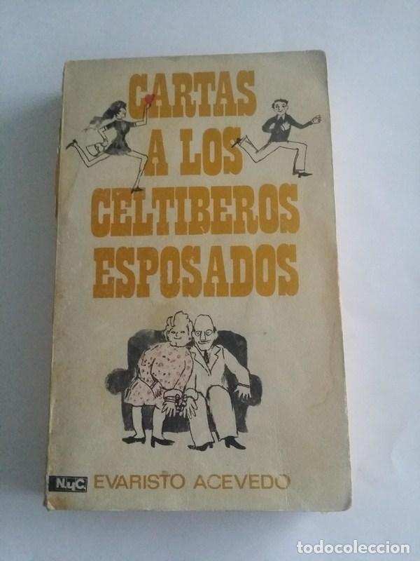 Libros: Cartas a los celtiberos esposados - Evaristo Acevero - Foto 1