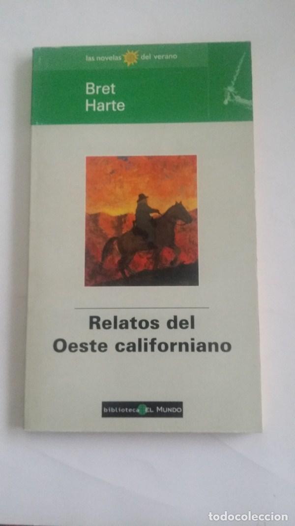 Libros: Relatos del Oeste californiano - Bret Harte - Foto 1