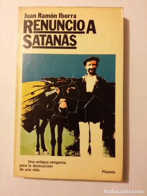 Libros: Renuncio a satanas - Juan Ramon Iborra - Foto 1