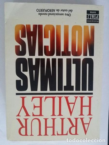 Libros: Ultimas noticias - Arthur Hailey - Foto 1