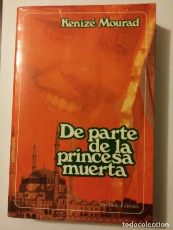 Libros: De parte de la princesa muerta - Kenize Mourad - Foto 1