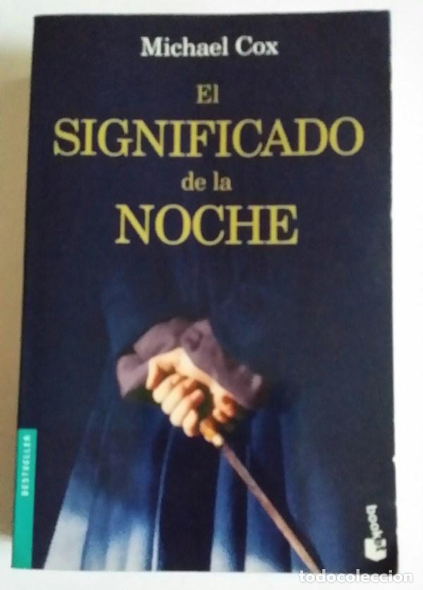 Libros: El significado de la noche - Michael Cox - Foto 1