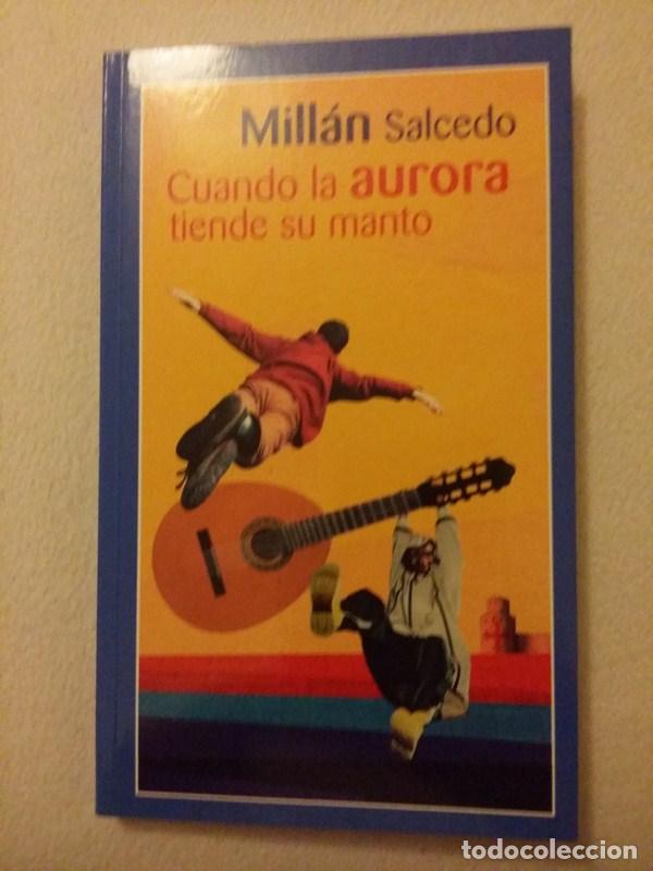 Libros: Cuando la aurora tiende su manto - Millan Salcedo - Foto 1