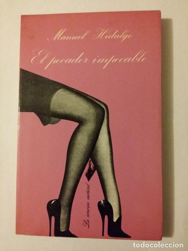 Libros: El pecador impecable - Manuel Hidalgo - Foto 1