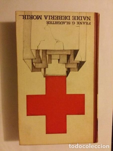 Libros: Nadie deberia morir - Frank G. Slaughter - Foto 1