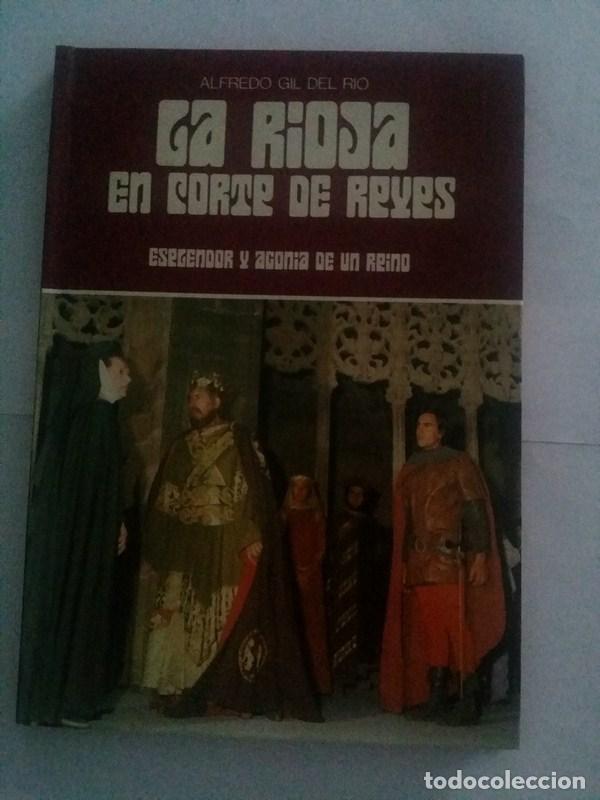 Libros: La Rioja en corte de reyes - Alfredo Gil Del Rio - Foto 1