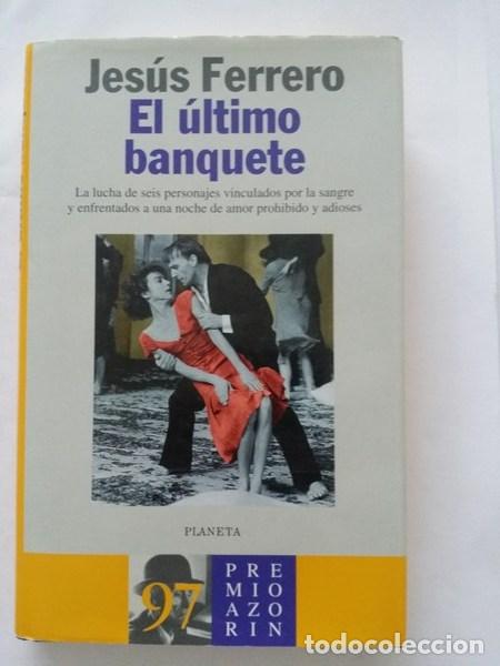 Libros: El ultimo banquete - Jesus Ferrero - Foto 1