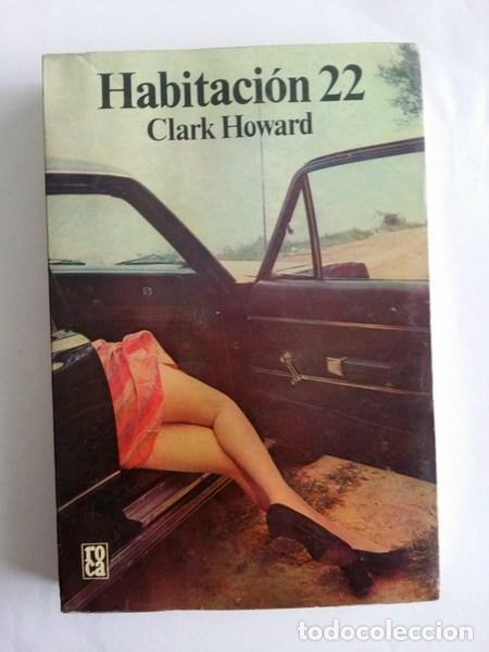 Libros: Habitacion 22 - Clark Howard - Foto 1